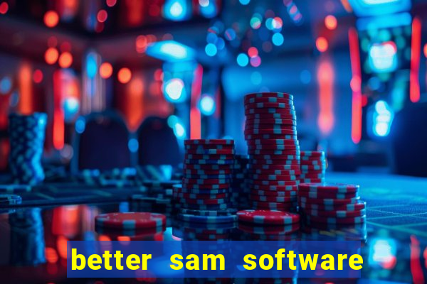 better sam software automatic mouth